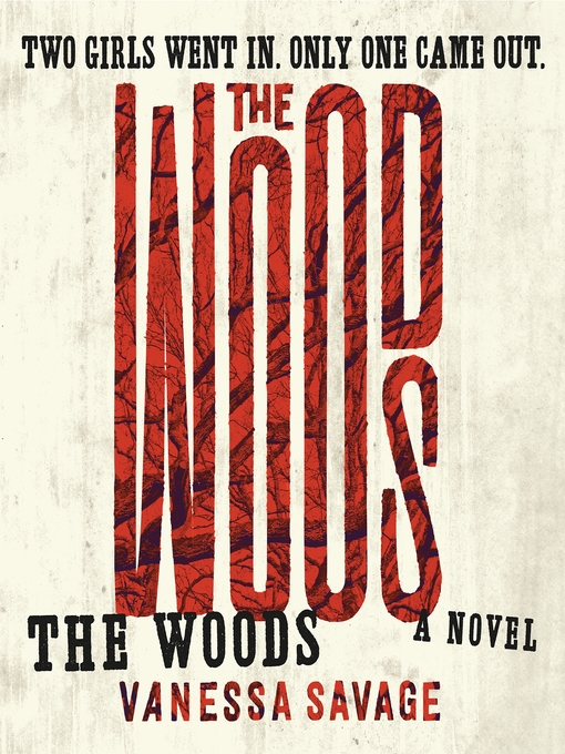 Title details for The Woods by Vanessa Savage - Available